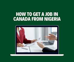 The Easiest Jobs to Get in Canada from Nigeria