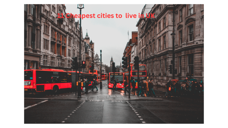 11 Cheapest Cities To Live In UK