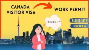 How to Convert a Visitor Visa to a Work Permit in Canada